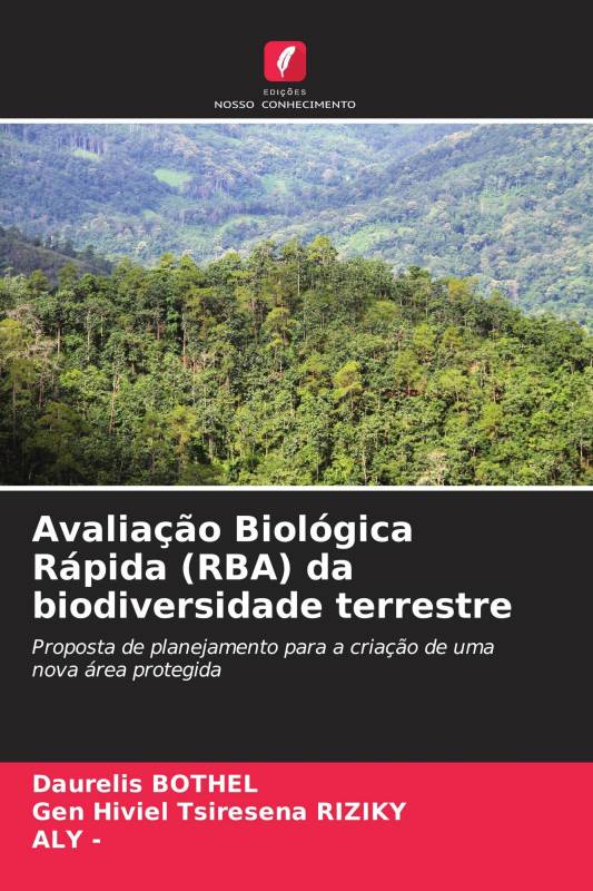 Avaliação Biológica Rápida (RBA) da biodiversidade terrestre