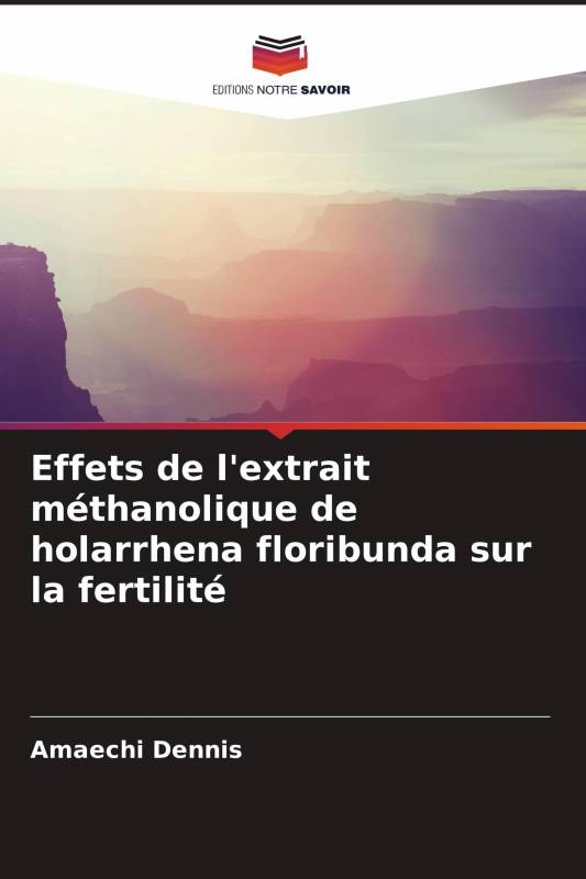 Effets de l'extrait méthanolique de holarrhena floribunda sur la fertilité