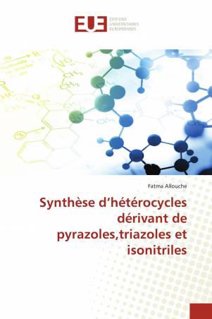Synthèse d’hétérocycles dérivant de pyrazoles,triazoles et isonitriles