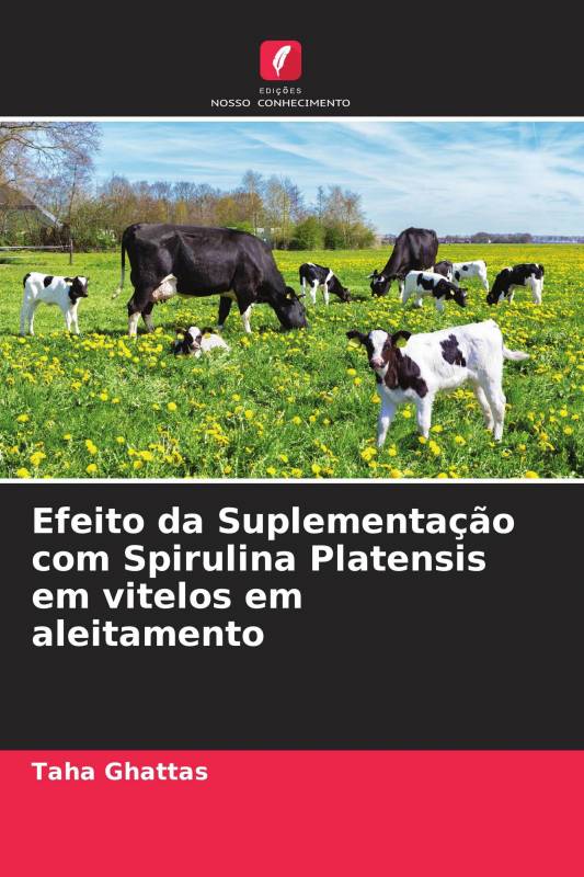 Efeito da Suplementação com Spirulina Platensis em vitelos em aleitamento