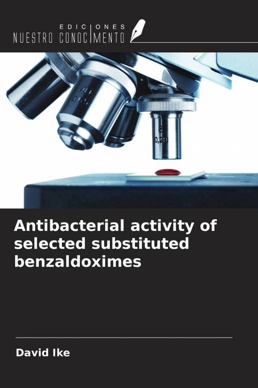 Antibacterial activity of selected substituted benzaldoximes