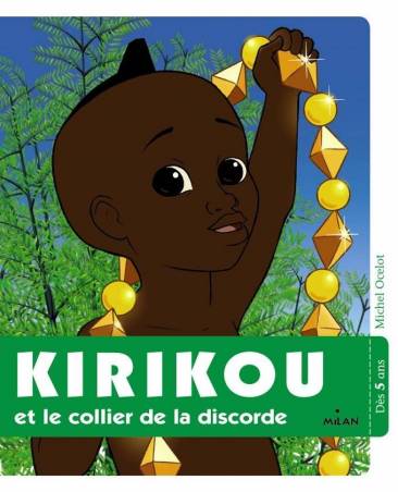 Michel Ocelot | KIRIKOU et le collier de la discorde
