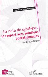La note de synthèse, le rapport avec solutions opérationnelles