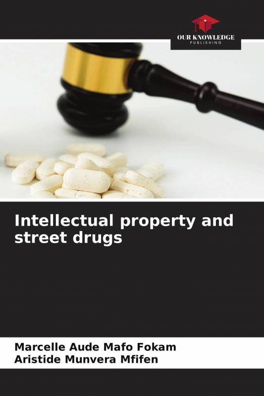Intellectual property and street drugs