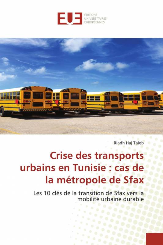 Crise des transports urbains en Tunisie : cas de la métropole de Sfax