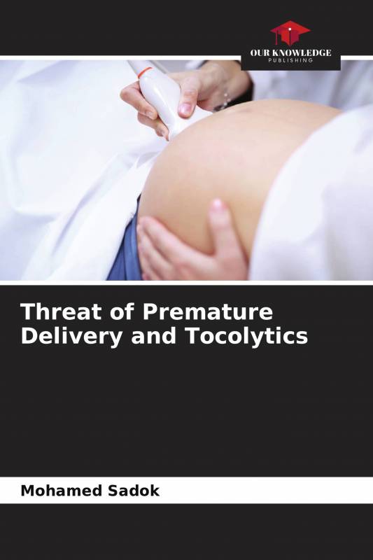 Threat of Premature Delivery and Tocolytics