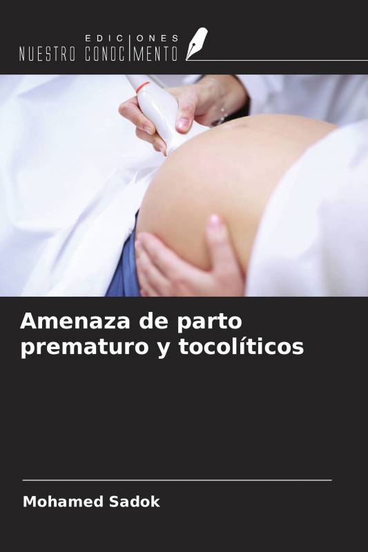 Amenaza de parto prematuro y tocolíticos