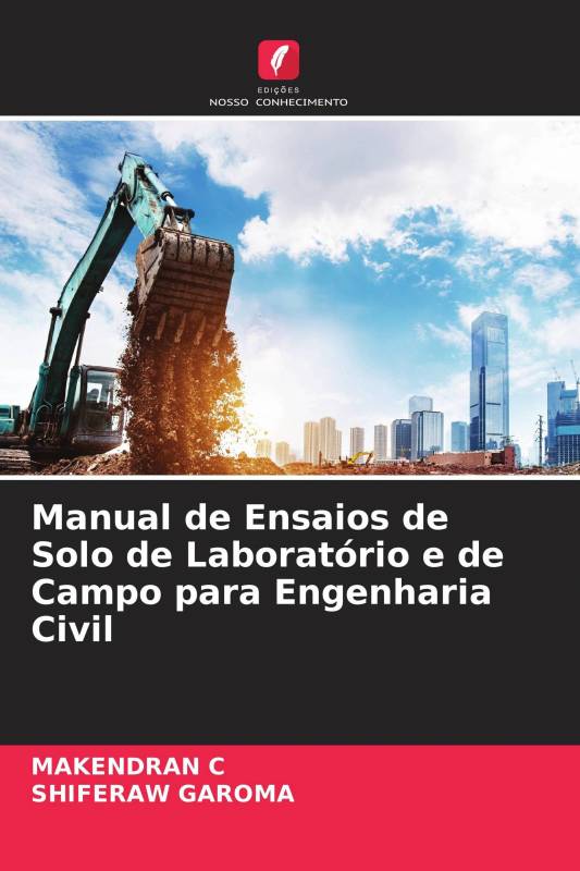 Manual de Ensaios de Solo de Laboratório e de Campo para Engenharia Civil