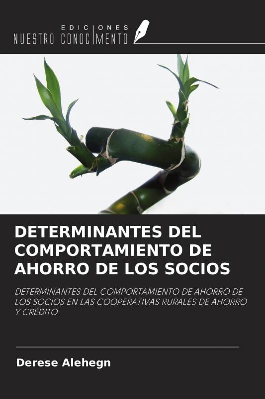DETERMINANTES DEL COMPORTAMIENTO DE AHORRO DE LOS SOCIOS