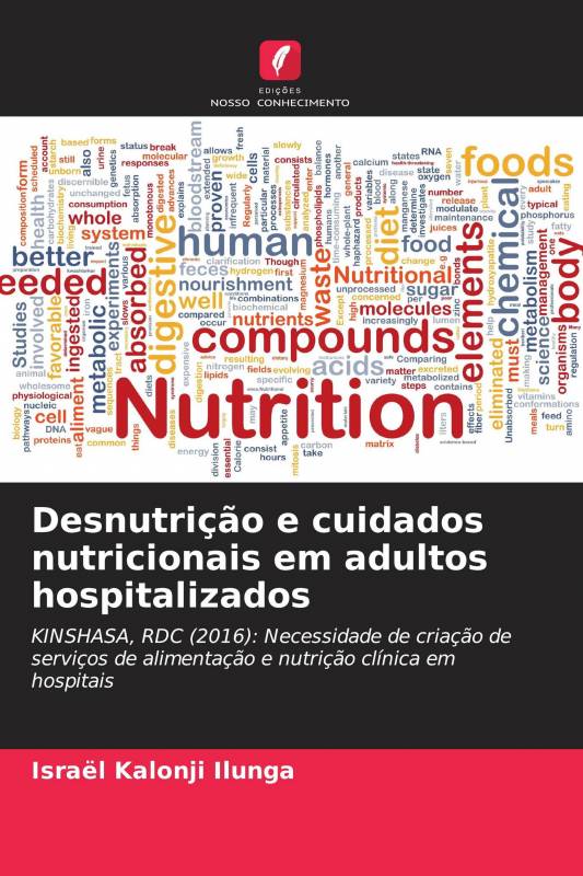 Desnutrição e cuidados nutricionais em adultos hospitalizados