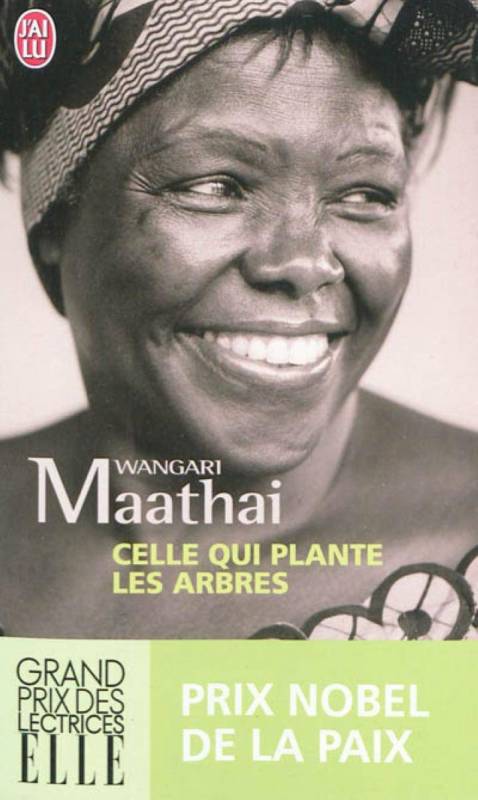 Celle qui plante les arbres Wangari Maathai