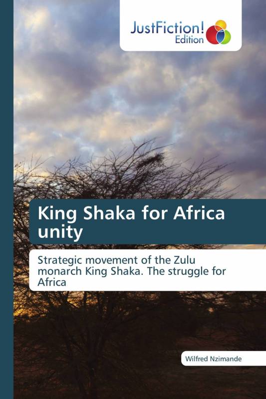 King Shaka for Africa unity