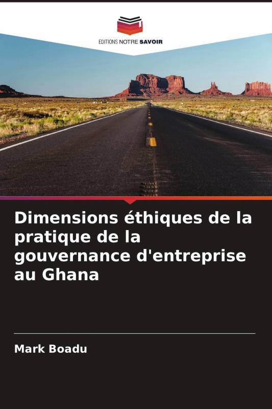 Dimensions éthiques de la pratique de la gouvernance d'entreprise au Ghana