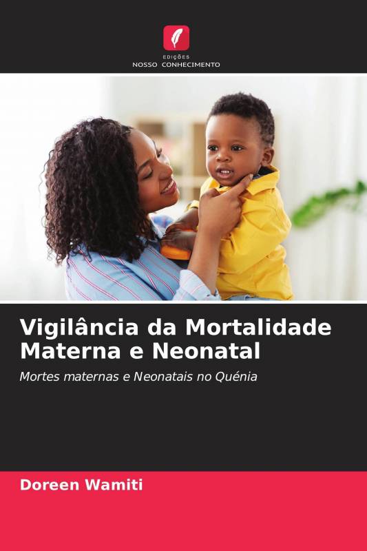 Vigilância da Mortalidade Materna e Neonatal