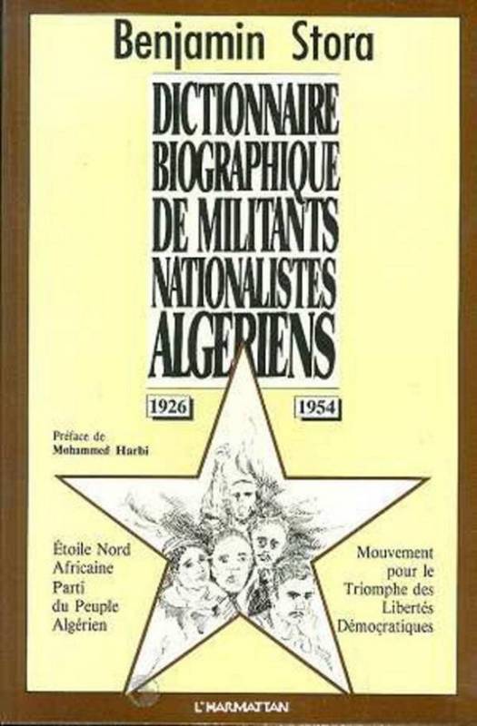 Dictionnaire biographique de militants nationalistes algériens