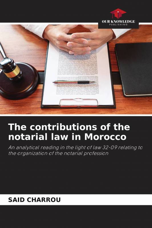 The contributions of the notarial law in Morocco