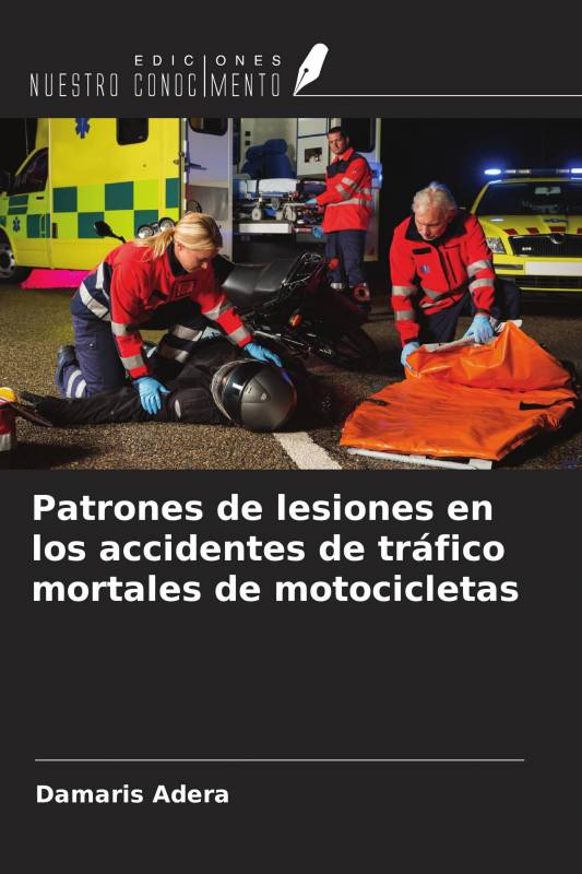 Patrones de lesiones en los accidentes de tráfico mortales de motocicletas