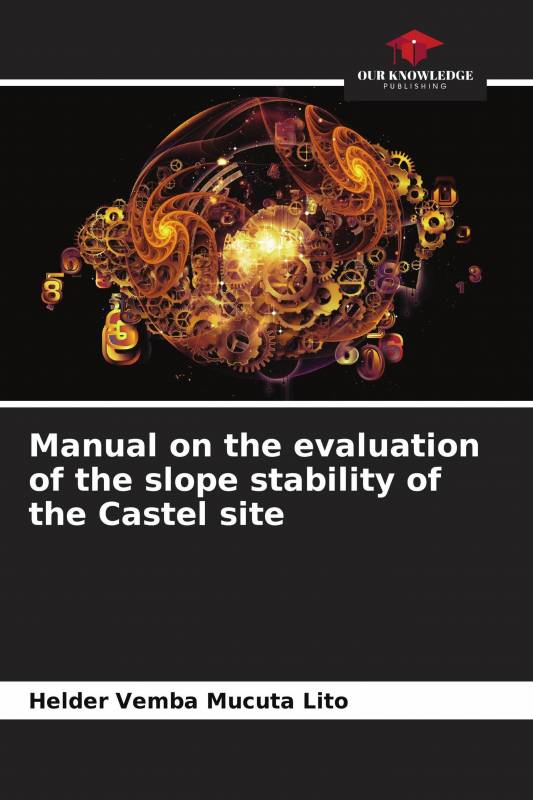 Manual on the evaluation of the slope stability of the Castel site