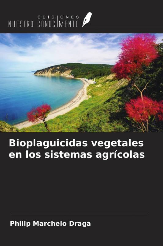 Bioplaguicidas vegetales en los sistemas agrícolas