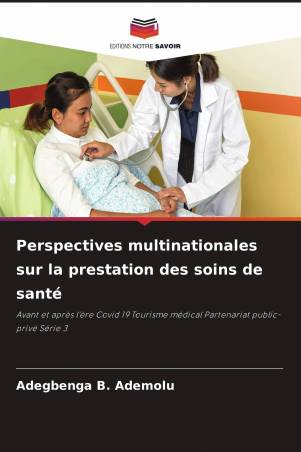 Perspectives multinationales sur la prestation des soins de santé