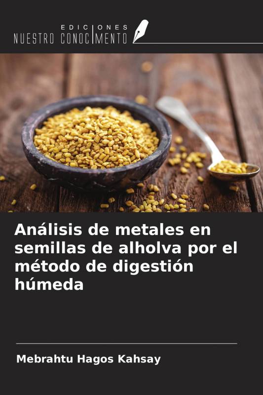 Análisis de metales en semillas de alholva por el método de digestión húmeda