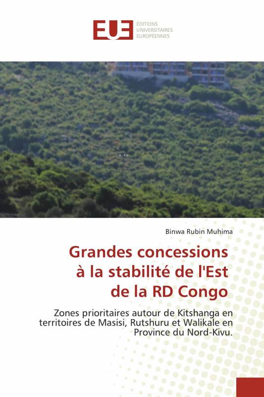 Grandes concessions à la stabilité de l'Est de la RD Congo