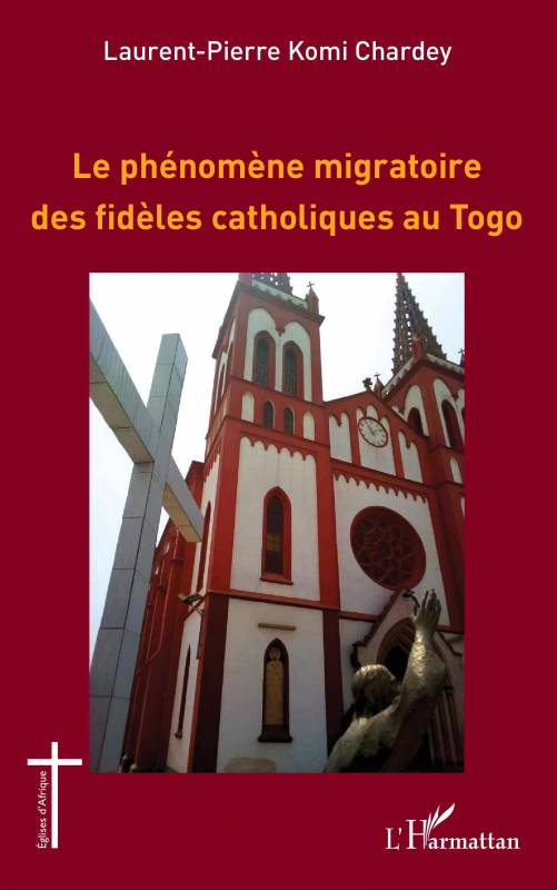 Le phénomène migratoire des fidèles catholiques au Togo