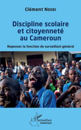 Discipline scolaire et citoyenneté au Cameroun