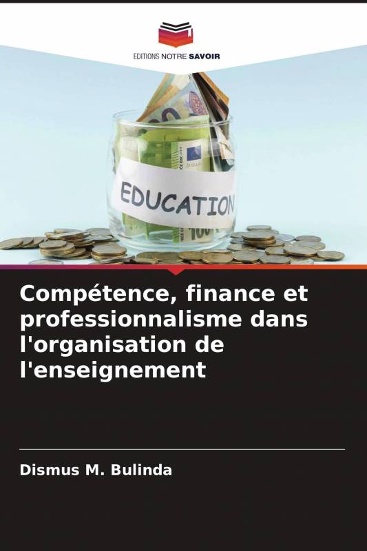 Compétence, finance et professionnalisme dans l'organisation de l'enseignement