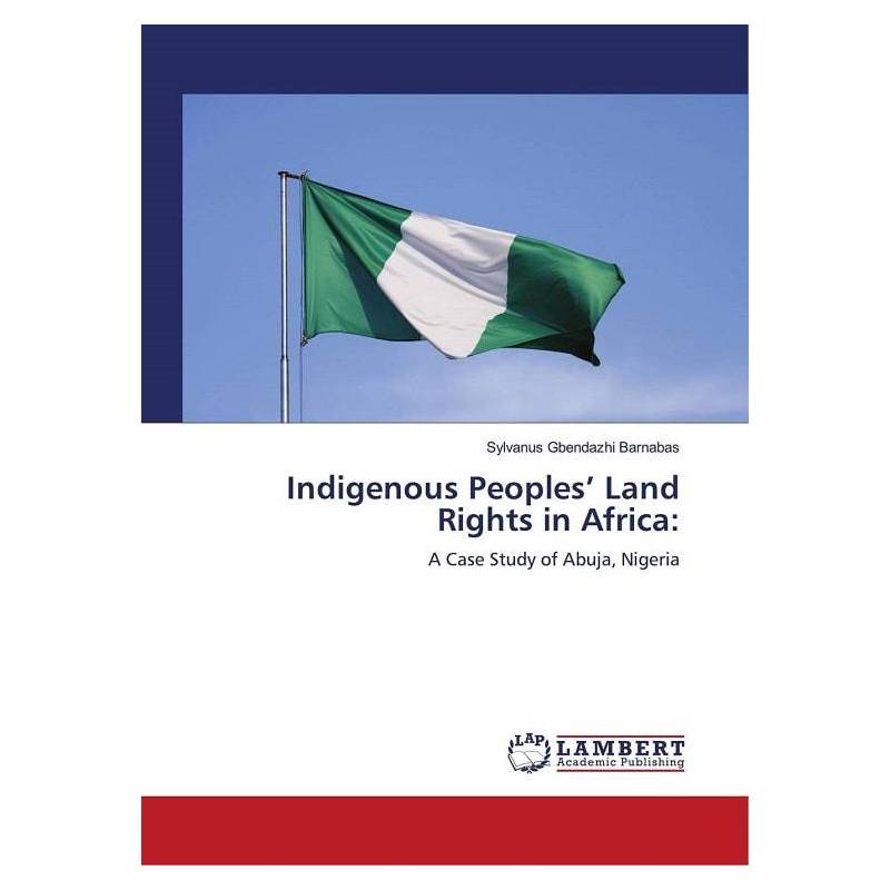 Indigenous Peoples’ Land Rights in Africa: