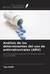 Análisis de los determinantes del uso de antirretrovirales (ARV)