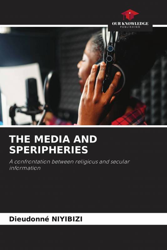 THE MEDIA AND SPERIPHERIES