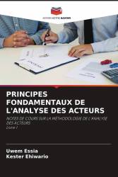 PRINCIPES FONDAMENTAUX DE L'ANALYSE DES ACTEURS