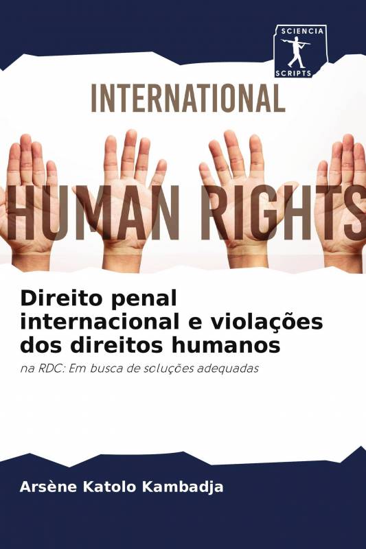 Direito penal internacional e violações dos direitos humanos