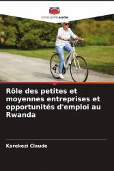 Rôle des petites et moyennes entreprises et opportunités d'emploi au Rwanda