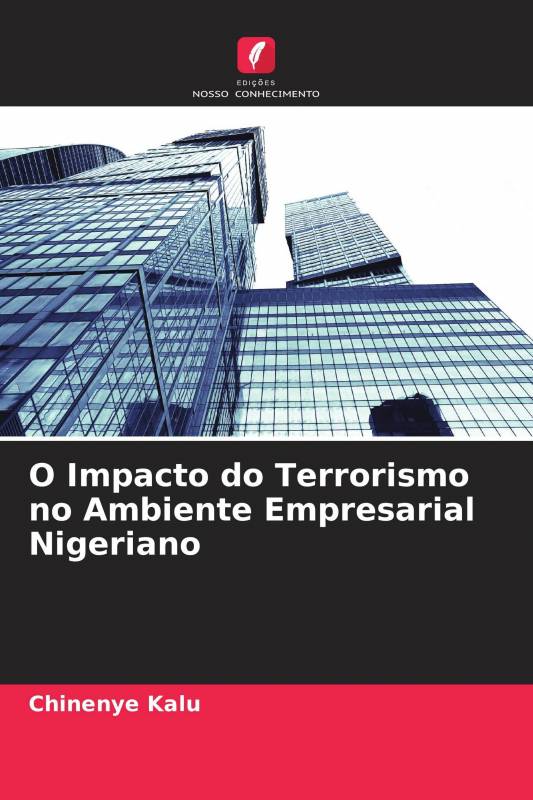 O Impacto do Terrorismo no Ambiente Empresarial Nigeriano