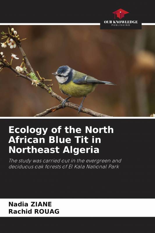 Ecology of the North African Blue Tit in Northeast Algeria