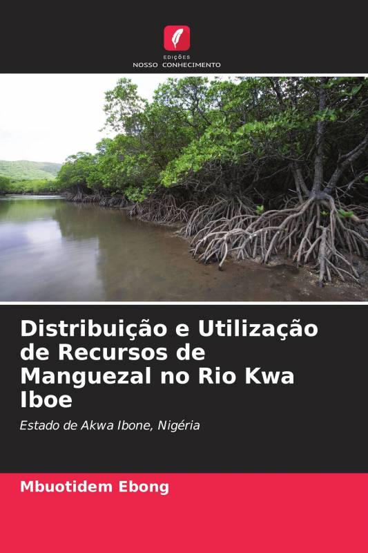 Distribuição e Utilização de Recursos de Manguezal no Rio Kwa Iboe