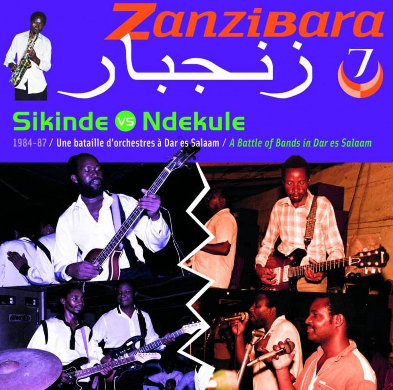 Zanzibara 7 Sikinde vs Ndekule, 1984-1987, une bataille d’orchestres à Dar es Salaam