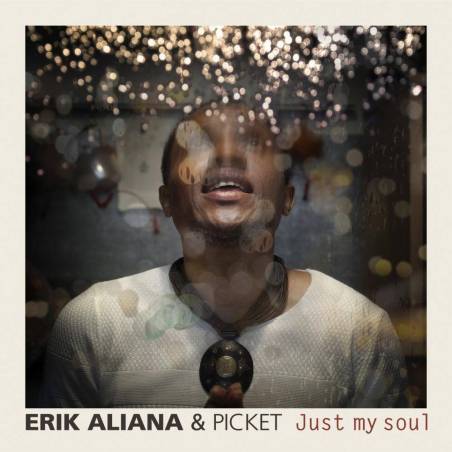 Erik Aliana &amp; Picket - Just my Soul