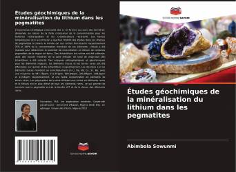 Études géochimiques de la minéralisation du lithium dans les pegmatites