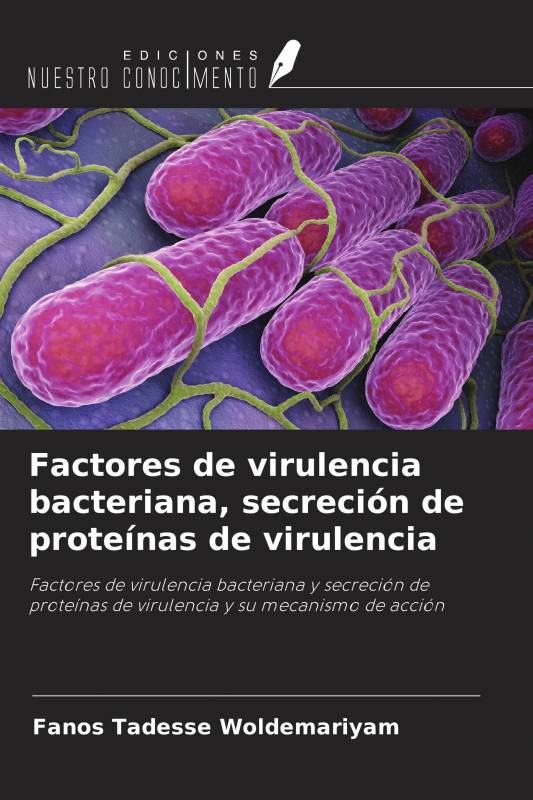 Factores de virulencia bacteriana, secreción de proteínas de virulencia