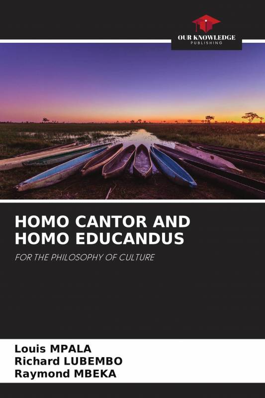 HOMO CANTOR AND HOMO EDUCANDUS