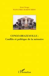 Congo-Brazzaville : Conflits et politique de la mémoire