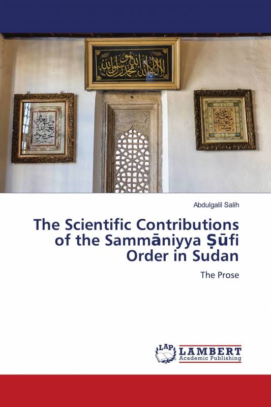 The Scientific Contributions of the Sammāniyya Ṣūfi Order in Sudan
