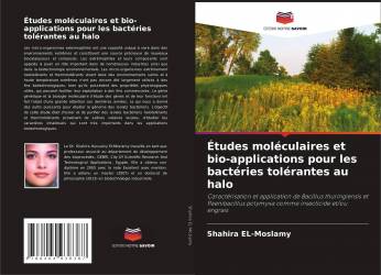 Études moléculaires et bio-applications pour les bactéries tolérantes au halo