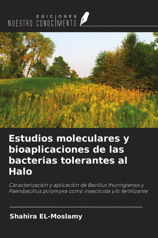 Estudios moleculares y bioaplicaciones de las bacterias tolerantes al Halo