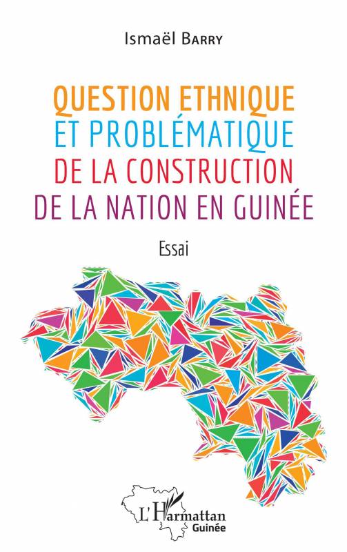 Question ethnique et problématique de la construction de la nation en Guinée