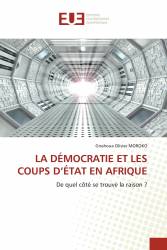 LA DÉMOCRATIE ET LES COUPS D’ÉTAT EN AFRIQUE