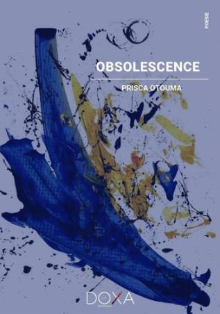 Obsolescence Prisca Otouma